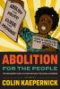 Book cover for "Abolition for the people".
