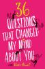 Book cover for "36 questions that changed my mind about you".