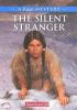 Book cover for "The silent stranger".