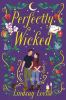 Book cover for "Perfectly wicked".