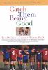 Book cover for "Catch them being good".