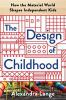 Book cover for "The design of childhood".