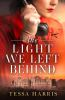 Book cover for "The light we left behind".