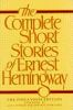 Book cover for "The complete short stories of Ernest Hemingway".
