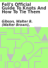 Book cover for "Fell's official guide to knots and how to tie them".