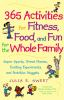 Book cover for "365 activities for fitness, food, and fun for the whole family".