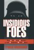 Book cover for "Insidious foes".