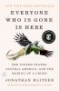 Book cover for "Everyone who is gone is here".