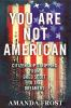 Book cover for "You are not American".