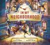 Book cover for "In my neighborhood".