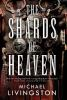 Book cover for "The Shards of Heaven".