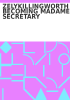 Book cover for "ZELYKILLINGWORTH BECOMING MADAME SECRETARY".