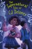 Book cover for "The supernatural files of CJ Delaney".