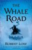 Book cover for "The whale road".