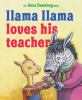 Book cover for "Llama Llama loves his teacher".