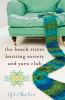 Book cover for "The Beach Street Knitting Society and Yarn Club".