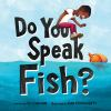 Book cover for "Do you speak fish?".
