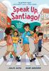 Book cover for "Speak up, Santiago!".