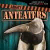 Book cover for "Angry anteaters".