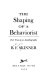 Book cover for "The shaping of a behaviorist".