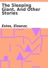 Book cover for "The sleeping giant, and other stories".