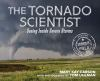 Book cover for "The tornado scientist".