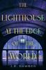 Book cover for "The lighthouse at the edge of the world".