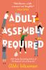 Book cover for "Adult assembly required".