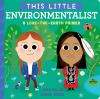 Book cover for "This little environmentalist".