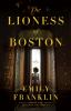 Book cover for "The lioness of Boston".