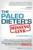 Book cover for "The Paleo dieter's missing link".