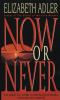 Book cover for "Now or never".
