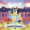Book cover for "Daddy robot".