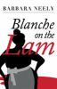 Book cover for "Blanche on the lam".