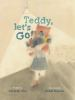 Book cover for "Teddy, let's go!".