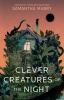 Book cover for "Clever creatures of the night".