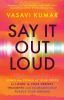 Book cover for "Say it out loud".