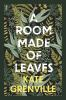 Book cover for "A room made of leaves".
