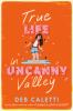 Book cover for "True life in Uncanny Valley".