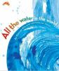 Book cover for "All the water in the world".