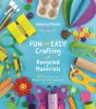 Book cover for "Fun and easy crafting with recycled materials".