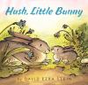 Book cover for "Hush, little bunny".