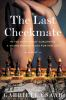 Book cover for "The last checkmate".