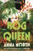 Book cover for "Bog queen".