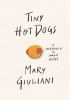 Book cover for "Tiny hot dogs".