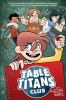 Book cover for "Table Titans Club".