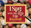 Book cover for "I spy with my little eye. Baseball".