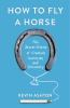 Book cover for "How to fly a horse".