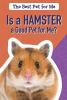 Book cover for "Is a hamster a good pet for me?".