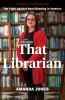 Book cover for "That librarian".